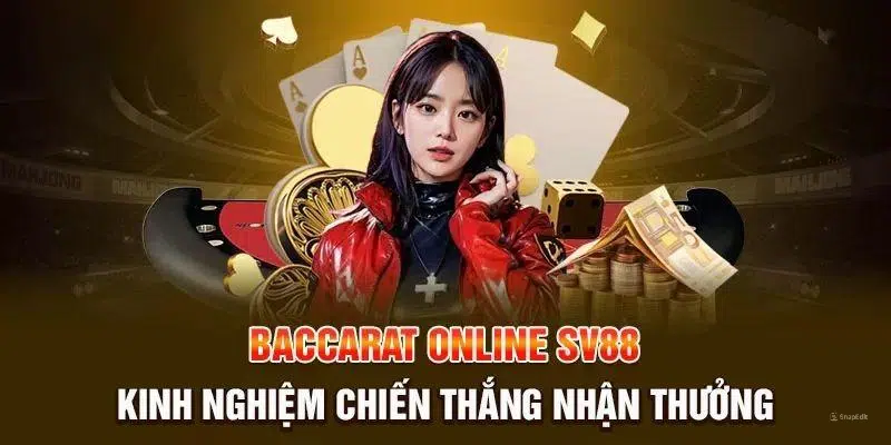 Học hỏi kinh nghiệm chơi baccarat sv88 từ các cao thủ