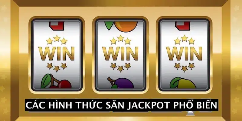 Một số hình thức săn thưởng jackpot dành cho thành viên